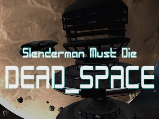 Jouer Slenderman Must Die: Dead Space Jeu