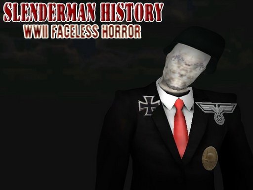 Jouer Slenderman History: WWII Faceless Horror Jeu