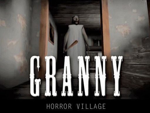 Jouer Granny Horror Village Jeu