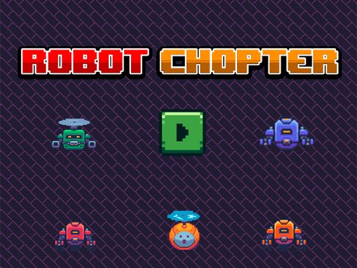 Jouer Robot Chopter Online Jeu