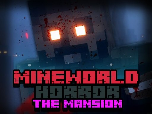 Jouer MineWorld Horror The Mansion Jeu