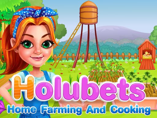 Jouer Holubets Home Farming and Cooking Jeu