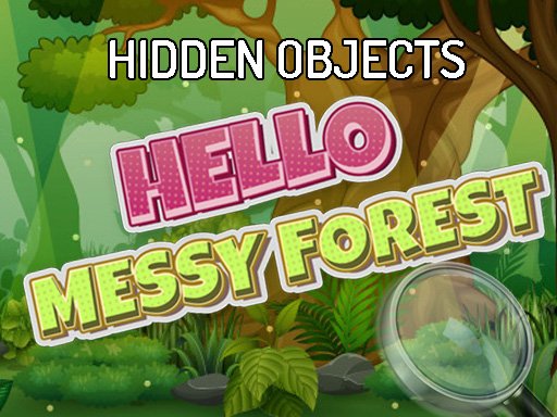 Jouer Hidden Objects Hello Messy Forest Jeu