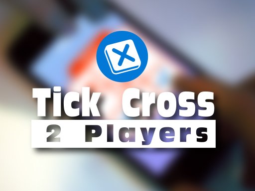 Jouer Tick Cross 2 Players Jeu