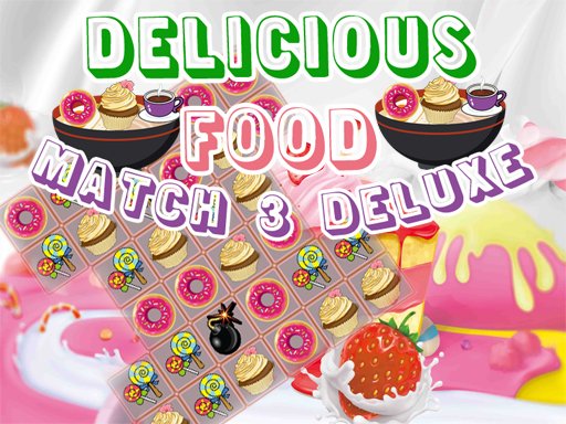 Jouer Delicious Food Match 3 Deluxes Jeu