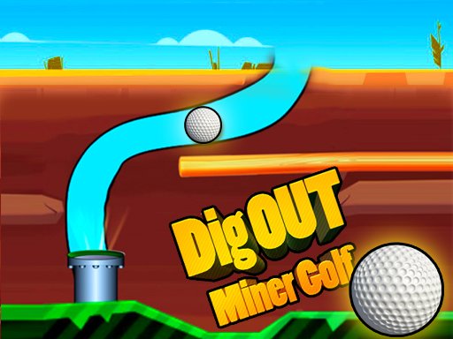 Jouer Dig Out Miner Golf Jeu