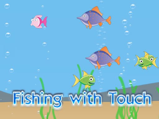 Jouer Fishing with Touch Jeu